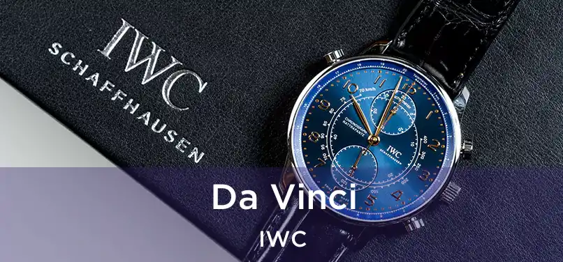 Da Vinci IWC