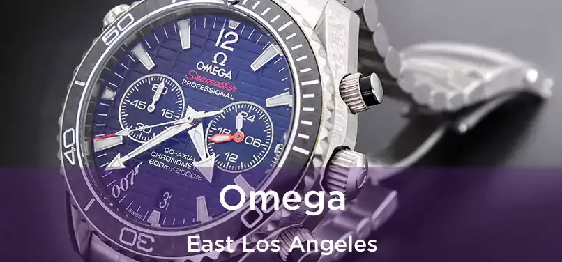 Omega East Los Angeles