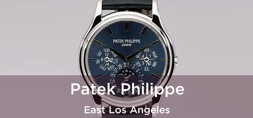 Patek Philippe East Los Angeles