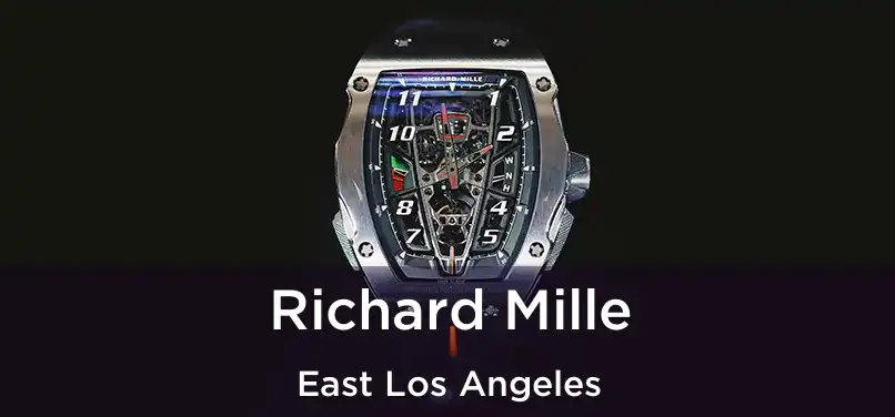 Richard Mille East Los Angeles